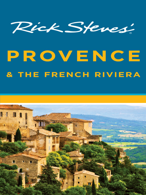 Title details for Rick Steves' Provence & the French Riviera by Rick Steves - Available